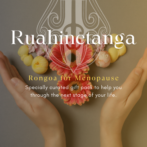 Ruahinetanga Collection - Natural Self-care for Menopause